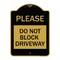 Signmission Designer Series Please Do Not Block Driveway, Black & Gold Aluminum Sign, 18" x 24", BG-1824-23297 A-DES-BG-1824-23297 - alternate 1